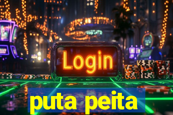 puta peita